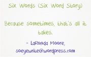 six-words-six-word-story